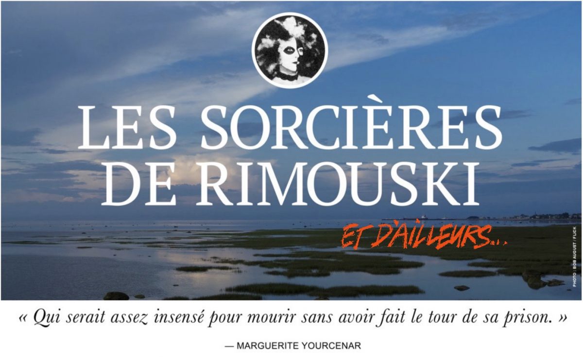 LES-SORCIÈRES-DE-RIMOUSKI